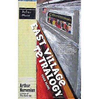 East Village tetralogie