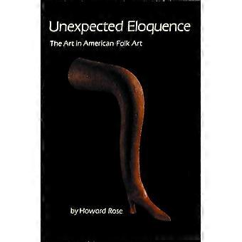 Onverwachte welsprekendheid: Kunst in de Amerikaanse volkskunst