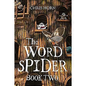 Die Wortspinne: Buch 2: 2021 (Die Wortspinnen-Chroniken)