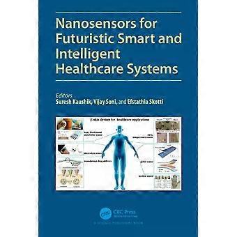 Nanosensors For Futuristic Smart And Intelligent Healthcare Systems - Taylor & Francis Ltd