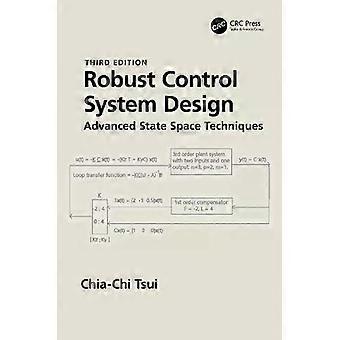 Robust Control System Design Advanced State Space Techniques - Chia-Chi Tsui