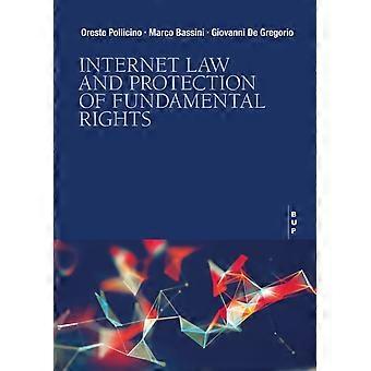 Internet Law And Protection Of Fundamental Rights - Giovanni De Gregorio - Pehmeäkantinen - fi-kirja