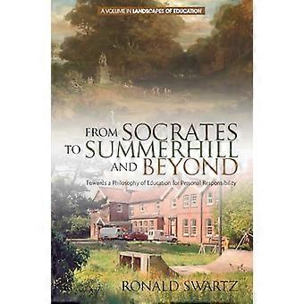 Van Socrates tot Summerhill en verder: Op weg naar een filosofie van onderwijs voor persoonlijke verantwoordelijkheid