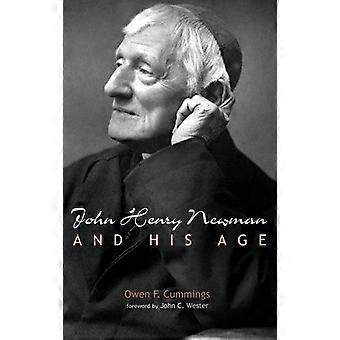 John Henry Newman And His Age - Owen F. Cummings - Hardcover - en Book