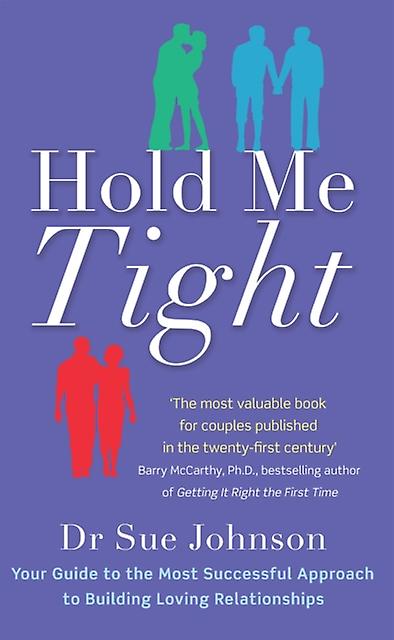 Hold Me Tight by Dr Sue Johnson Paperback