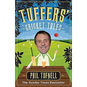 Tuffers' Cricket Tales - Phil Tufnell