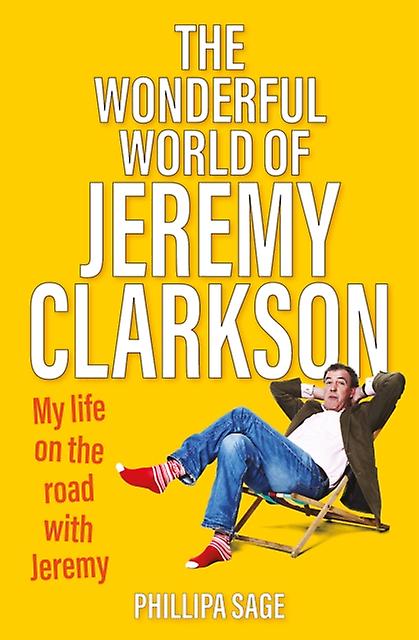 Le monde merveilleux de Jeremy Clarkson par Phillipa Sage (broché)