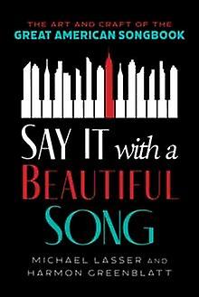 Say It With A Beautiful Song by Michael Lasser Paperback Book