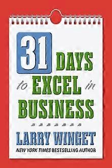 31 Days To Excel In Business by Larry Winget Paperback