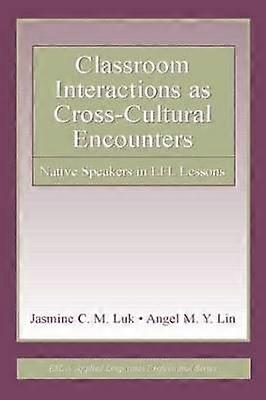 Classroom Interactions as Cross-Cultural Encounters