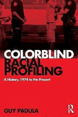 Colorblind Racial Profiling