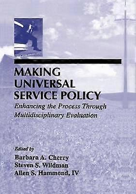 Making Universal Service Policy
