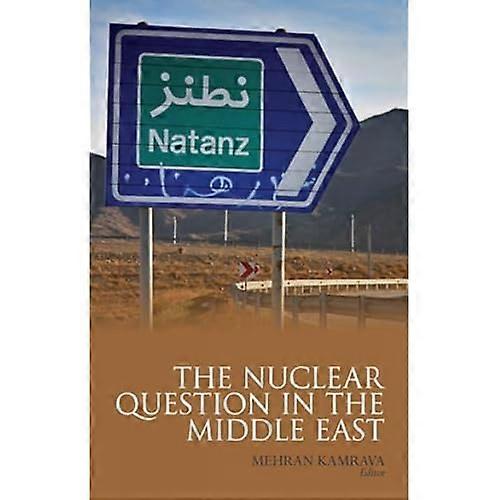 The Nuclear Question in the Middle East