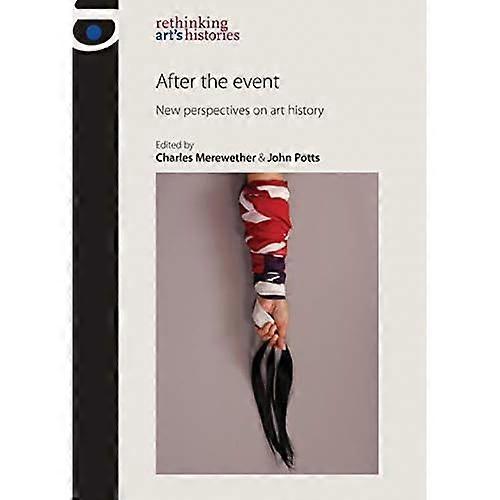 After the Event: New Perspectives on Art History
