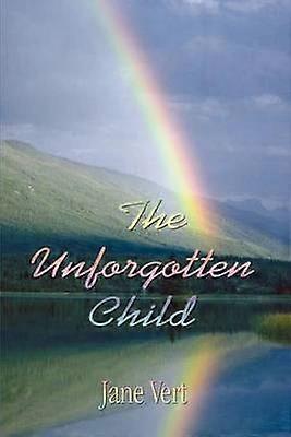 The Unforgotten Child