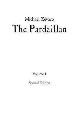 Michael Zevaco's Het Pardaillan