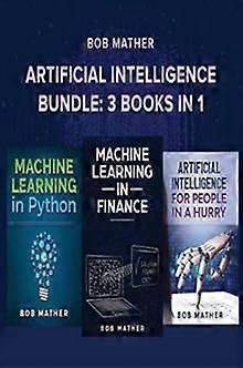 Artificial Intelligence Bundle by Bob Mather Hardback Book