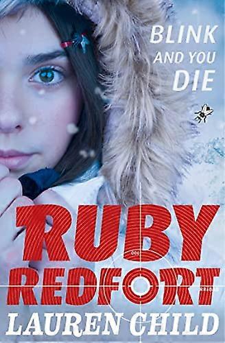 Blink and You Die (Ruby Redfort Book 6)