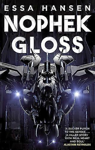 Nophek Gloss: The exceptional thrilling space opera debut