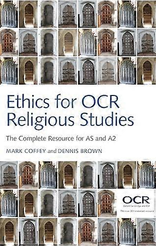 Ethics for OCR Religious Studies: The Complete Resource for AS and A2