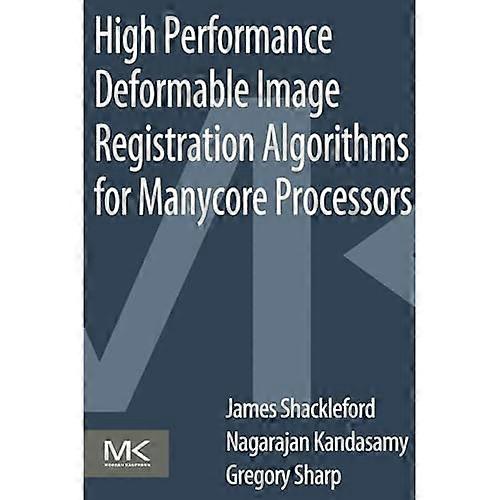 High Performance Deformable Image Registration Algorithms for Manycore Processors