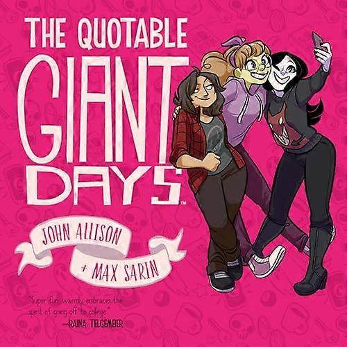 The Quotable Giant Days (Giant Days)