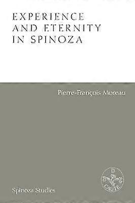 Experience and Eternity in Spinoza