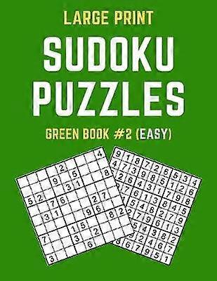 Large Print Sudoku Puzzles Green Book #2 (Easy)