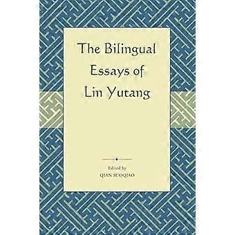 The Bilingual Essays of Lin Yutang