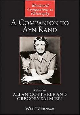 A Companion to Ayn Rand