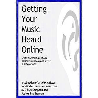 Far ascoltare la tua musica online: scritto da musicisti indie per musicisti indie che preferiscono un approccio fai-da-te
