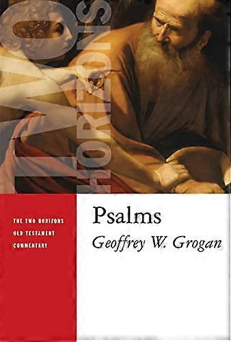 Psalms (Two Horizons New Testament Commentaries)