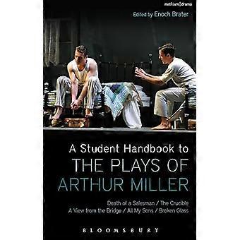 En Student Handbook spiller av Arthur Miller: alle mine sønner, død av en selger, smeltedigel, en utsikt fra...