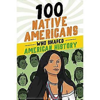 100 indianere som formet amerikansk historie