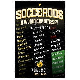 Socceroos Odyssey: A World Cup Odyssey, Volume 1, 1965-2002