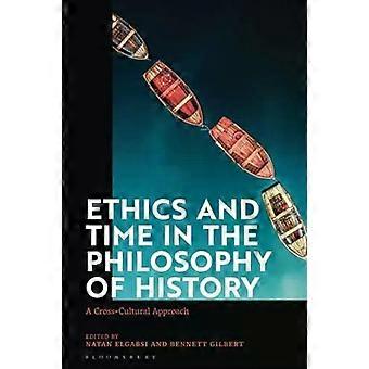 Ética e Tempo na Filosofia da História: Uma Abordagem Intercultural - Bloomsbury Publishing PLC