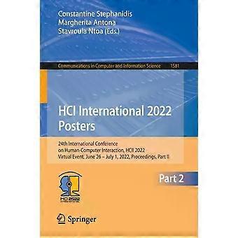 Hci International 2022 Posters 24th International Conference On Human-computer I - Springer Nature B.V
