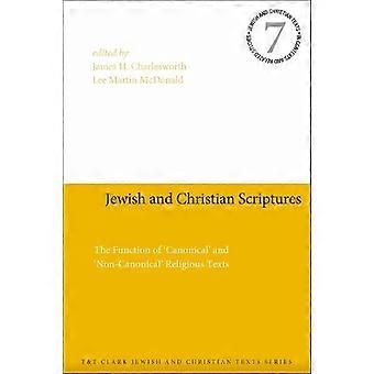 Jewish And Christian Scriptures The Function Of 'canonical' And 'non-canonical' - Bloomsbury Publishing PLC