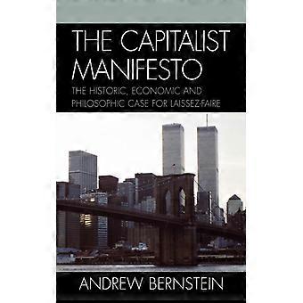 Capitalist Manifesto The Historic Economic And Philosophic Case For Laissez-f - Andrew Bernstein - Paperback - English Book - History