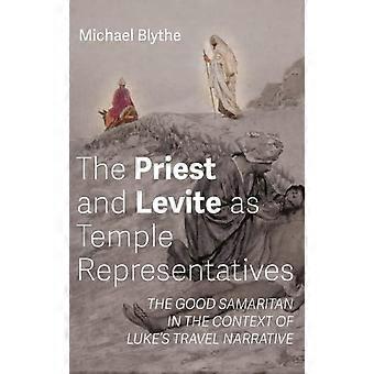 O Sacerdote e o Levita como Representantes do Templo - Michael Blythe - Capa Dura - Livro em inglês