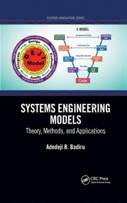 Systems Engineering Models Theory Methods And Applications