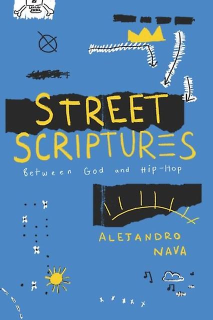 Street Scriptures by Alejandro Nava Hardback Book