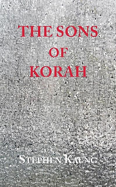 The Sons Of Korah by Stephen Kaung Paperback Book