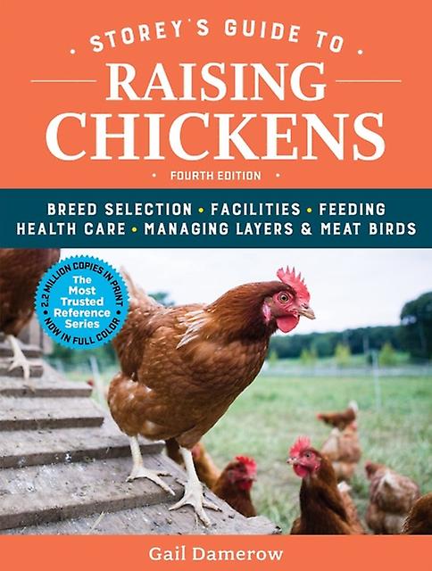 Storeys Guide To Raising Chickens 4th Edition by Gail Damerow Paperback