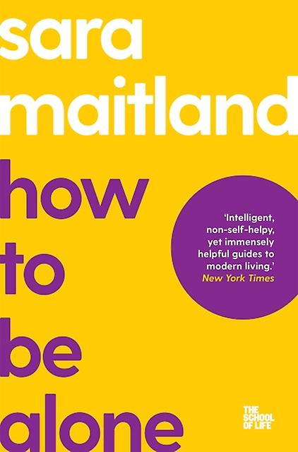 How To Be Alone by Sara Maitland Paperback Book