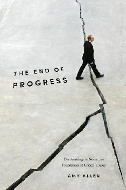 The End Of Progress by Amy Allen Paperback Book