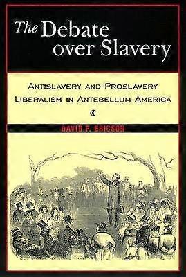 The Debate Over Slavery