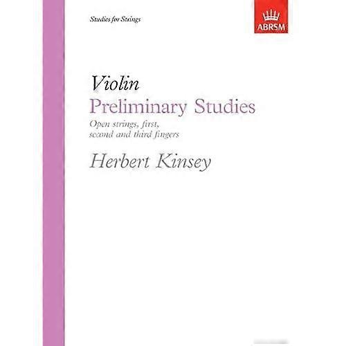 Violin Preliminary Studies - Open Strings, First, Second And Third Fingers