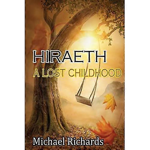 Hiraeth: a Lost Childhood