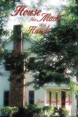 House Not Made With Hands